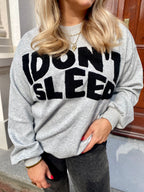 I DON'T SLEEP SWEATER GREY